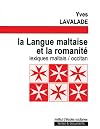 La Langue maltaise et la romanité : Lexiques maltais / occitan
