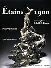 Etains 1900 : 200 sculpteurs de la Belle Epoque