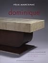 Dominique : Décorateur - ensemblier du XXe siècle