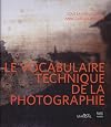 le vocabulaire technique de la photographie