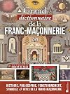 Grand dictionnaire de la franc-ma&ccedil;onnerie