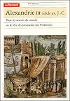 Alexandria, third century BC : the knowledge of the world in a single city