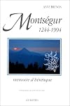 Montségur, 1244-1994: Mémoire d'hérétique