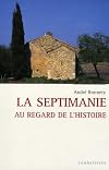 La Septimanie : Au regard de l'histoire