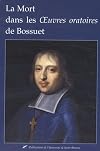 La mort dans les "Oeuvres oratoires" de Bossuet