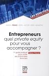 Entrepreneurs : quel private equity pour vous accompagner ? (French Edition)