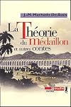 La Théorie du médaillon et autres contes