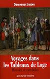 Voyages dans les Tableaux de Loge : Histoire et symboles