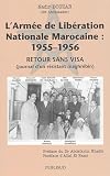 Armée de libération nationale marocaine, L' [1955-1956] : retour sans visa, journal d'un résistant maghrébin
