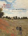 100 Impressionist Masterpieces: Musée d'Orsay