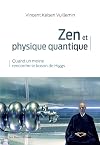 Zen et physique quantique - Quand un moine rencontre le boson de Higgs