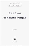 2 x 50 ans de cinema francais : phrases (sorties d'un film)