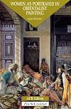 Women as Portrayed in Orientalist Painting: Pocket Colour Series