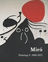 Miro: Catalogue Raisonne, Paintings, Volume V (Catalogue Raisonne of the Paintings)