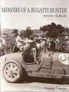 Memoirs of a Bugatti hunter: Archives of a Passion