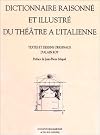 Dictionnaire raisonné et illustré du théatre à l'italienne