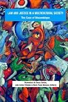 Law and Justice in a Multicultural Society. The Case of Mozambique