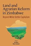 Land and agrarian reform in Zimbabwe beyond white-settler capitalism
