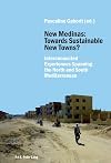 Towards sustainable new towns? : interconnected experiences spanning the north and south Mediterranean