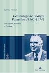 L'entourage de Georges Pompidou : Institutions, Hommes et Pratiques