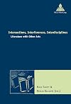 Intersections, interferences, interdisciplines : literature with other arts