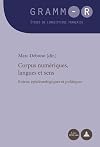 Corpus numériques, langues et sens : enjeux épistémologiques et politiques