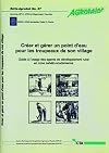 Créer et gérer un point d'eau pour les troupeaux de son village guide à l'usage des agents de développement rural en zone sahélo-soudanienne