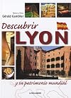 Découvrir Lyon et son Patrimoine Mondial (Esp)
