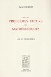 Sur les problèmes futurs des mathématiques: Les 23 problèmes