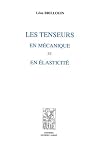 Les tenseurs en mécanique et en élasticité