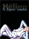 Hélion : La figure tombée