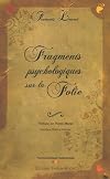 Fragmens psychologiques sur la folie
