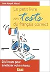 Le Petit Livre des tests du francais correct