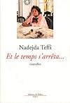 Et le temps s'arr&ecirc;ta...