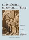 Les Tombeaux Nabateens de Hegra: Volume 1: Texte. Volume 2: Catalogue & Planches (Epigraphie Et Archeologie) (French Edition)