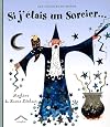 Si j'étais un Sorcier...