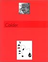 Calder : [cat. exp., Paris, Musee D'Art Moderne de la ville de Paris, jui-6 oct 1996]