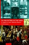 Les rues de paris au XVIIième siecle