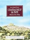 Châteauneuf-du-Pape: Mémoire d'un village (French Edition)
