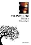 Pat, Dave et moi