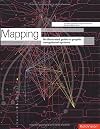 Mapping: An Illustrated Guide to Graphic Navigational Systems