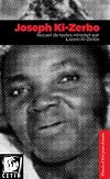 Joseph Ki-Zerbo, Recueil De Textes Introduit Par Lazare Ki-Zerbo