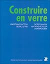 Construire en verre
