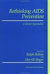 Rethinking AIDS Prevention: Cultural Approaches