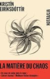 La matière du chaos
