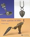 Sans queue ni tête