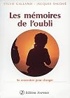 Les Mémoires de l'oubli : Se rencontrer pour changer
