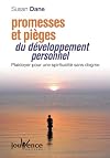 Promesses et pièges du développement personnel : Plaidoyer pour une spiritualité sans dogme