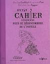 Petit cahier d'exercices pour se désencombrer de l'inutile