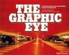 The Graphic Eye: Photographs by Graphic Designers from around the Globe